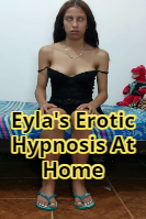 Eyla’s Erotic Hypnosis At Home